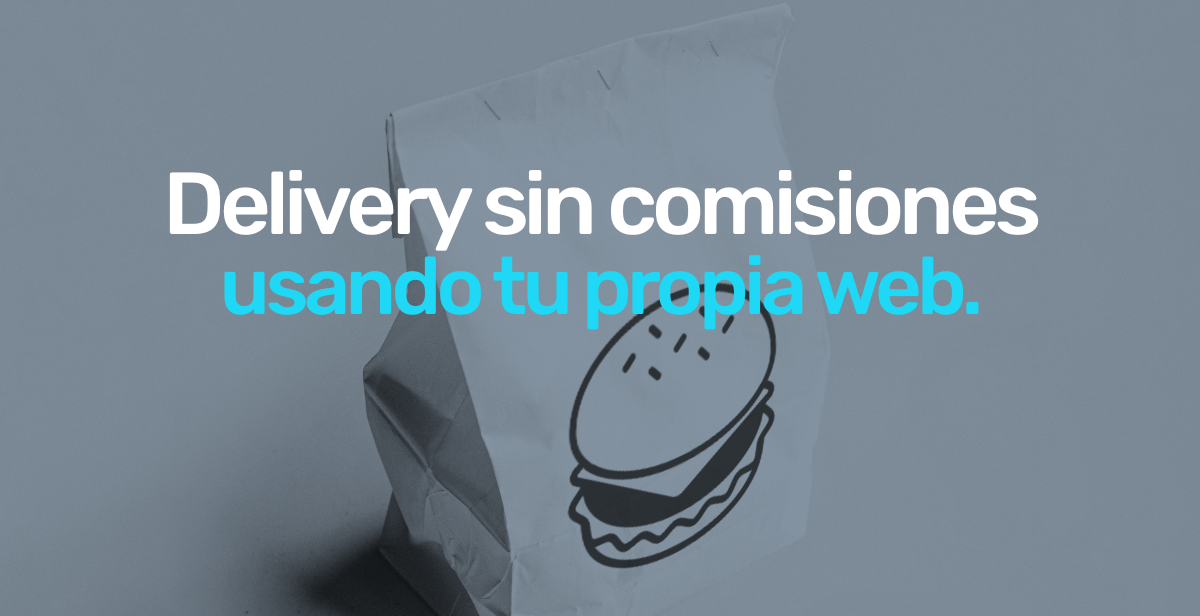 delivery-sin-comisiones-usando-tu-propia-web